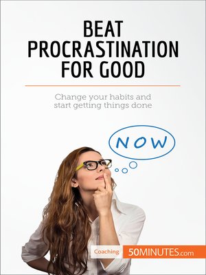 cover image of Beat Procrastination For Good